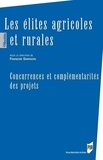 François Sarrazin - Les élites agricoles et rurales - Concurrences et complémentarités des projets.