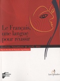 Françoise Argod-Dutard - Le français, une langue pour réussir - Sixièmes Rencontres de Liré, 2012.
