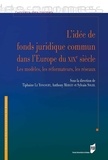 Tiphaine Le Yoncourt et Anthony Mergey - L'idée de fonds juridique commun dans l'Europe du XIXe siècle - Les modèles, les réformateurs, les réseaux.