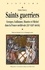 Esther Dehoux - Saints guerriers - Georges, Guillaume, Maurice et Michel dans la France médiévale (XIe-XIIIe siècles).