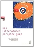 Nelly Blanchard et Mannaig Thomas - Des littératures périphériques.