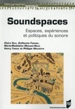 Guillaume Faburel et Claire Guiu - Soundspaces - Espaces, expériences et politiques du sonore.