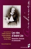 Frédéric Chauvaud et François Dubasque - Les vies d'André Léo - Romancière, féministe et communarde.