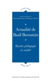Daniel Frandji et Philippe Vitale - Actualité de Basil Bernstein - Savoir, pédagogie et société.