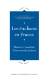 Louis Gruel et Olivier Galland - Les étudiants en France - Histoire et sociologie d'une nouvelle jeunesse.