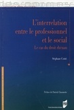 Stéphane Carré - L'interrelation entre le professionnel et le social - Le cas du droit rhénan.