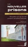 Didier Cholet - Les nouvelles prisons - Enquête sur le nouvel univers carcéral français.