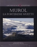 Dominique Allios - Murol, la forteresse muette.