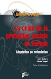 Pascale Turquet - La crise de la protection sociale en Europe - Adaptation ou refondation.