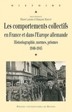 Pierre Laborie et François Marcot - Les comportements collectifs en France et dans l'Europe allemande - Historiographie, normes, prismes (1940-1945).