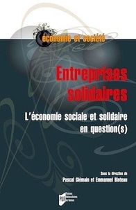 Pascal Glémain et Emmanuel Bioteau - Entreprises solidaires - L'économie sociale et solidaire en question(s).