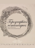 Audrey Camus et Rachel Bouvet - Topographies romanesques.