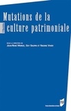 Jean-René Morice et Guy Saupin - Mutations de la culture patrimoniale.