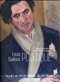 Jean-Baptiste Legavre - Louis Guilloux politique.
