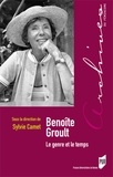 Sylvie Camet - Benoîte Groult - Le genre et le temps.
