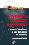 François Meyssonnier et Frantz Rowe - Organisation, information et performance - Les processus opérationnels au coeur de la gestion des entreprises.