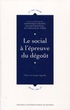 Dominique Memmi et Gilles Raveneau - Le social à l'épreuve du dégoût.