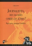 Camille Dupuy - Journalistes, des salariés comme les autres ? - Représenter, participer, mobiliser.
