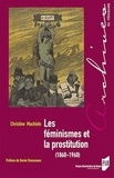 Christine Machiels - Les féminismes et la prostitution (1860-1960).