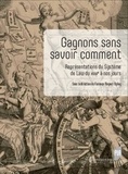 Florence Magnot-Ogilvy - "Gagnons sans savoir comment" - Représentations du Système de Law du XVIIIe siècle à nos jours.