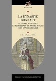 Pascale Cugy - La dynastie Bonnart - Peintres, graveurs et marchands de modes à Paris sous l'ancien régime.