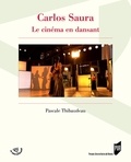Pascale Thibaudeau - Carlos Saura - Le cinéma en dansant.