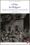 Bastien Cabot - "A bas les Belges !" - L'expulsion des mineurs borains (Lens, août-septembre 1892).
