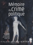 Isabelle Ruiz et Ulrike Stroeder - Mémoire du crime politique.