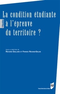 Richard Gaillard et Franck Rexand-Galais - La condition étudiante à l'épreuve du territoire ?.