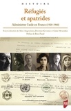 Aline Angoustures et Dzovinar Kévonian - Réfugiés et apatrides - Administrer l'asile en France (1920-1960).