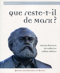 Catherine Colliot-Thélène - Que reste-t-il de Marx... ?.