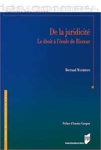 Bertrand Mazabraud - De la juridicité - Le droit à l'école de Ricoeur.