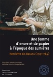Mathilde Chollet et Huguette Krief - Une femme d'encre et de papier à l'époque des lumières - Henriette de Marans (1719-1784).