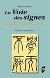 Bernard Allanic - La voie des signes - L'apprentissage de la lecture en Chine.