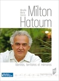 Mireille Marie Garcia - Milton Hatoum - Identités, territoires et mémoires.