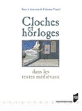 Fabienne Pomel - Cloches et horloges dans les textes médiévaux.