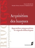 Pascale Trévisiol-Okamura et Stéphanie Godet - Acquisition des langues - Approches comparatives et regards didactiques.