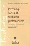 Jacques Py et Alain Somat - Psychologie sociale et formation professionnelle - Propositions et regards critiques.