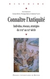 Corinne Bonnet et Véronique Krings - Connaître l'Antiquité - Individus, réseaux, stratégies du XVIIIe au XXIe siècle.