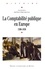 Anne Dubet et Marie-Laure Legay - La Comptabilité publique en Europe (1500-1850).