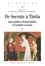 Jean-Patrice Boudet et Philippe Faure - De Socrate à Tintin - Anges gardiens et démons familiers de l'Antiquité à nos jours.