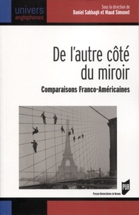 Daniel Sabbagh et Maud Simonet - De l'autre côté du miroir - Comparaisons franco-américaines.