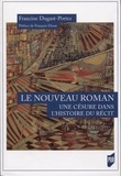 Francine Dugast-Portes - Le Nouveau Roman : une césure dans l'histoire du récit.