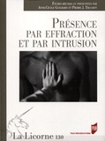 Anne-Cécile Guilbard et Pierre J. Truchot - La Licorne N° 130/2018 : Présence par effraction et par intrusion.