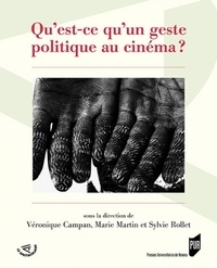 Véronique Campan et Marie Martin - Qu'est-ce qu'un geste politique au cinéma ?.