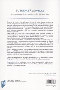 Du silence à la parole. Une histoire du droit du travail des années 1830 à nos jours 4e édition revue et augmentée