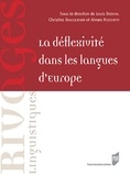 Louis Begioni et Christine Bracquenier - La déflexivité dans les langues d'Europe.