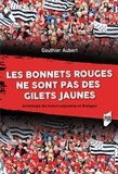 Gauthier Aubert - Les Bonnets rouges ne sont pas des Gilets jaunes - Archeologie des fureurs populaires en Bretagne.