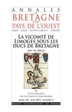 Yves Coativy et Anne Massoni - Annales de Bretagne et des Pays de l'Ouest Tome 126 N° 2, juin 2019 : La vicomté de Limoges sous les ducs de Bretagne - XIIIe-XVe siècle.