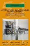 Catherine Pélage - Littératures dominicaines en mouvement - Les performances littéraires de Rita Indiana et Rey Andújar.